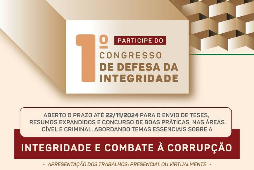 Inscrições abertas para o 1º Congresso de Defesa da Integridade